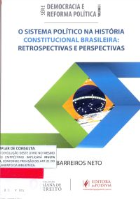O SISTEMA POLÍTICO NA HISTÓRIA CONSTITUCIONAL BRASILEIRA